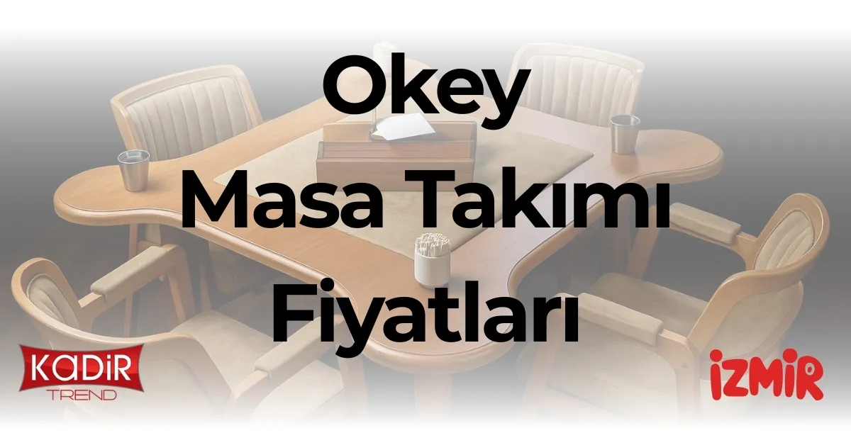 Okey masa takımı fiyatları 2025 listesi: Standart, metal ayaklı, ahşap ve katlanabilir modellerin güncel fiyatlarını ve toptan alım avantajlarını inceleyin.